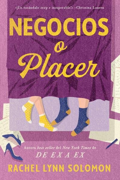 NEGOCIOS O PLACER, de SOLOMON, RACHEL LYNN | portada del libro