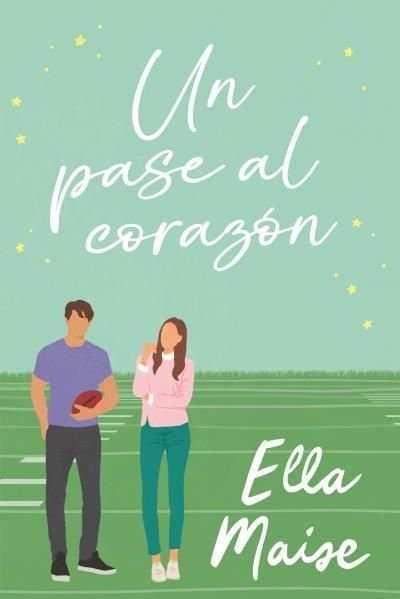 UN PASE AL CORAZON, de MAISE, ELLA | portada del libro