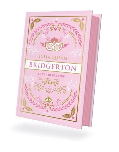 TE DOY MI CORAZON (BRIDGERTON 3), de QUINN, JULIA | portada del libro