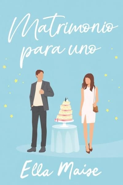 MATRIMONIO PARA UNO, de MAISE, ELLA | portada del libro