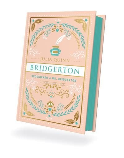 SEDUCIENDO A MR. BRIDGERTON (BRIDGERTON 4), de QUINN, JULIA | portada del libro