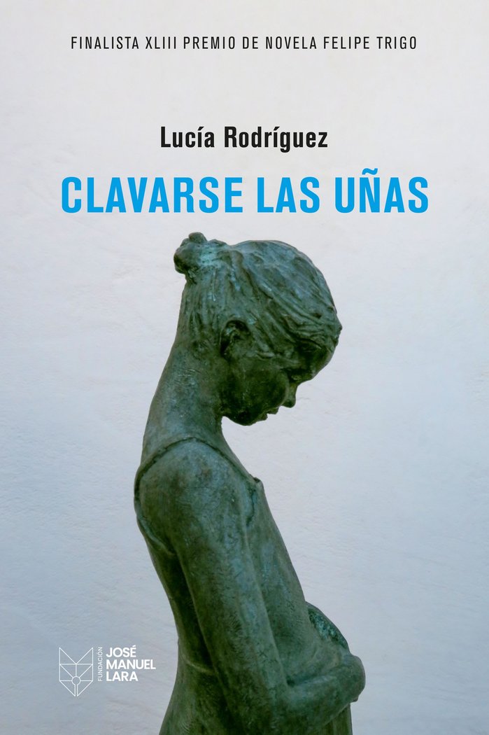 CLAVARSE LAS UÑAS, de LUCIA RODRIGUEZ | portada del libro