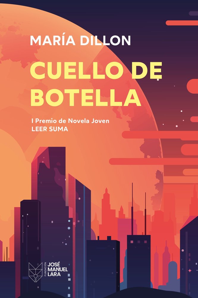 CUELLO DE BOTELLA, de DILLON, MARIA | portada del libro