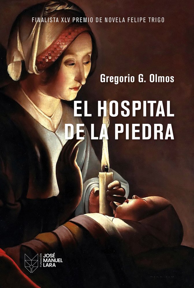 EL HOSPITAL DE LA PIEDRA, de G. OLMOS, GREGORIO | portada del libro