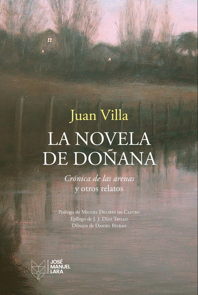 LA NOVELA DE DOÑANA, de VILLA, JUAN | portada del libro