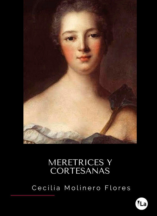 Meretrices y cortesanas, de MOLINEO FLORES, CECILIA | portada del libro