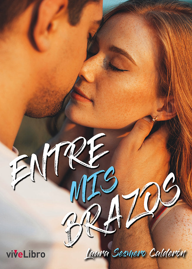 ENTRE MIS BRAZOS, de LAURA SESMERO CALDERON | portada del libro