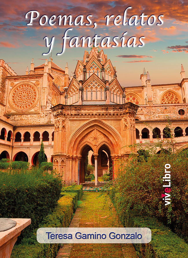 POEMAS RELATOS Y FANTASIAS, de GAMINO GONZALO, TERESA | portada del libro