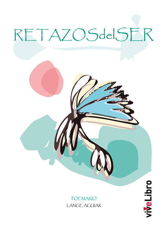 Retazos del Ser, de AGUIAR, LANGE | portada del libro