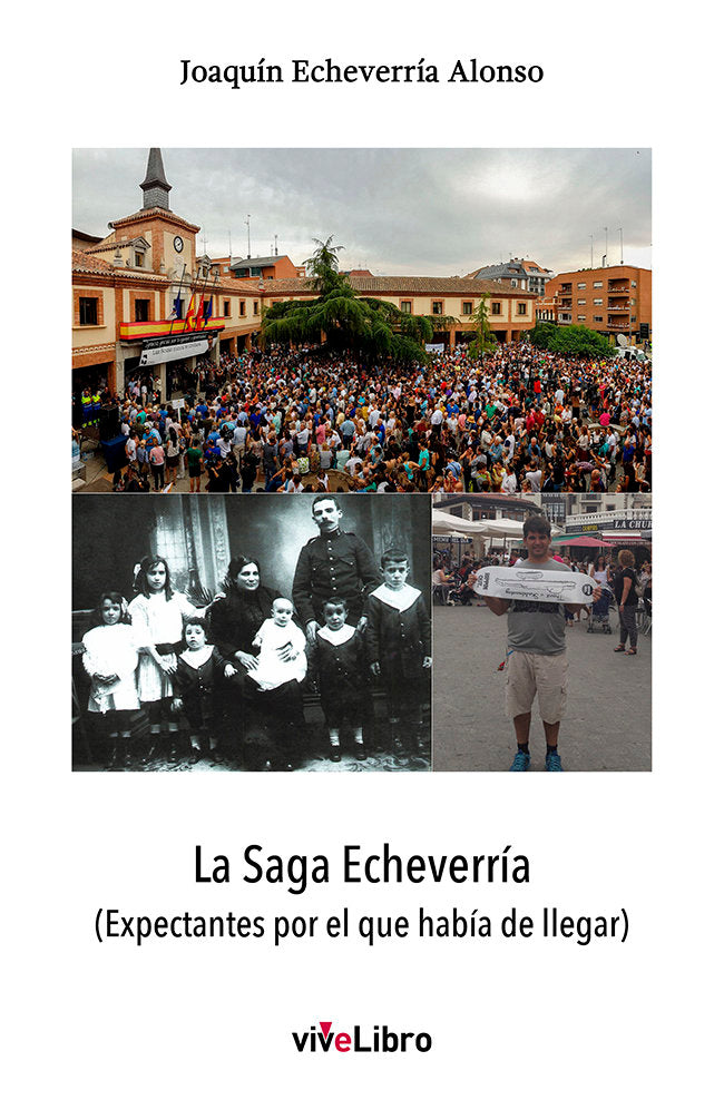 LA SAGA ECHEVERRIA EXPECTANTES POR EL QUE HABIA DE LLEGAR), de ECHEVERRIA ALONSO, JOAQUIN | portada del libro