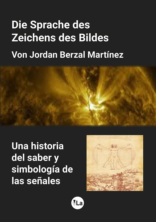 Die Sprache des Zeichens des Bildes, de BERZAL MARTINEZ, JORDAN | portada del libro