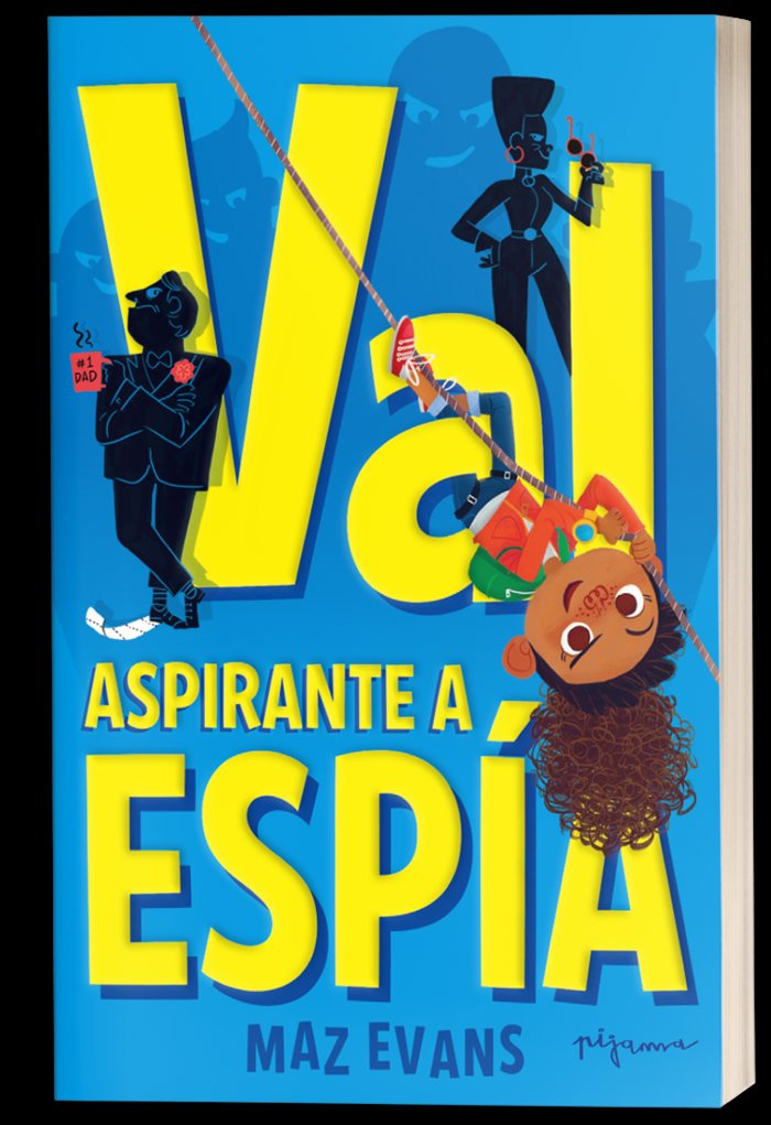 VAL, ASPIRANTE A ESPIA, de EVANS, MAZ | portada del libro