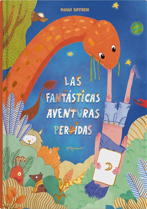 LAS FANTASTICAS AVENTURAS PERDIDAS, de SIFFREDI, MAGUI | portada del libro