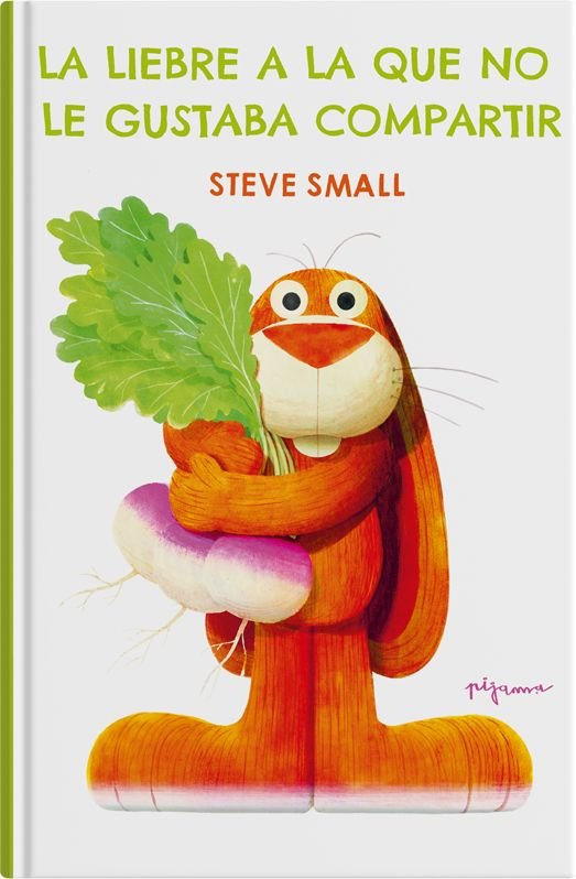LA LIEBRE A LA QUE NO LE GUSTABA COMPARTIR, de SMALL, STEVE | portada del libro