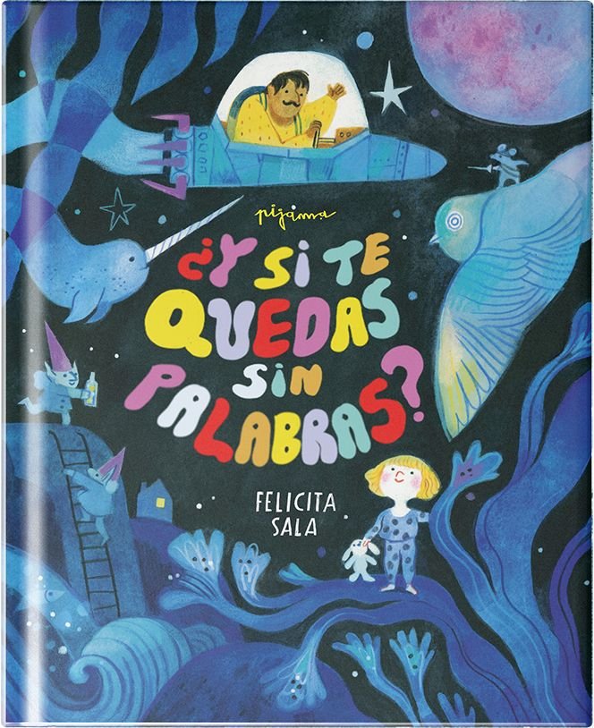 ¿Y SI TE QUEDAS SIN PALABRAS?, de SALA, FELICITA | portada del libro
