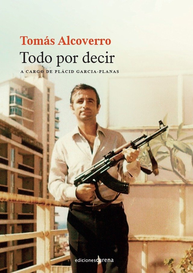 TOMAS ALCOVERRO. TODO POR DECIR, de GARCIA-PLANAS, PLACID | portada del libro