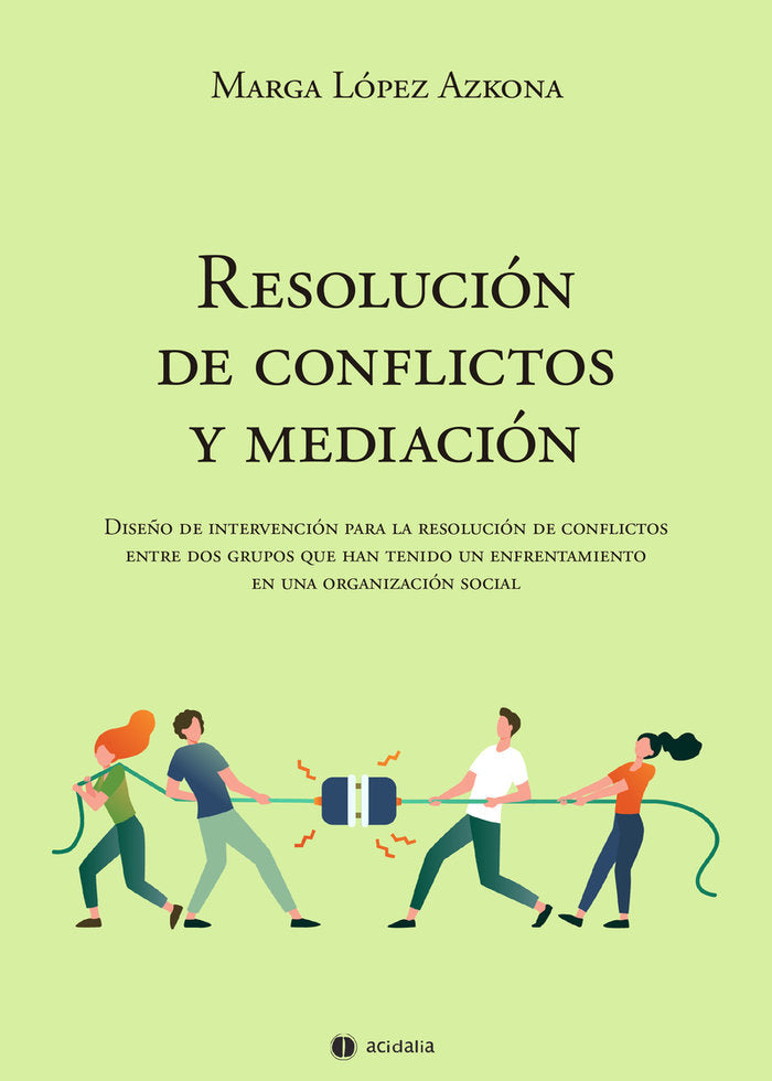RESOLUCION DE CONFLICTOS Y MEDIACION, de LOPEZ AZKONA, MARGA | portada del libro