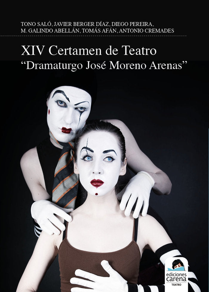 XIV CERTAMEN DE TEATRO DRAMATURGO JOSE MORENO ARENAS, de , VARIOS AUTORES | portada del libro