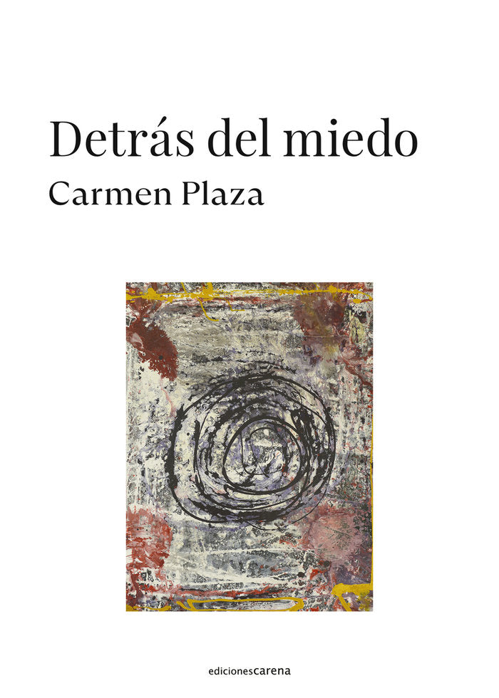 DETRAS DEL MIEDO, de PLAZA ARNAIZ, CARMEN | portada del libro