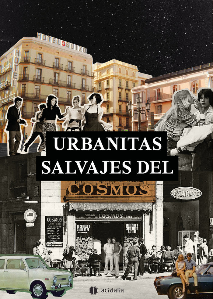 URBANITAS SALVAJES DEL COSMOS, de PEREZ ANERDOS, FRANCISCO | portada del libro