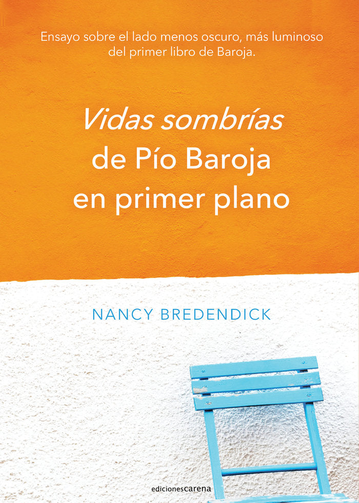 VIDAS SOMBRIAS DE PIO BAROJA EN PRIMER PLANO, de BREDENDICK, NANCY | portada del libro