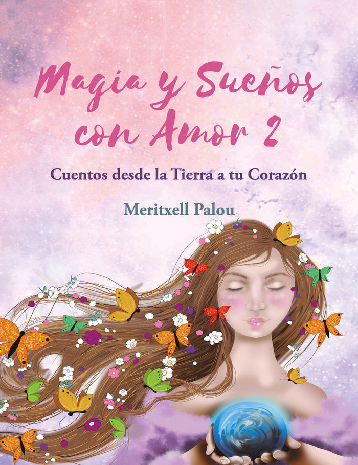 MAGIA Y SUEÑOS CON AMOR 2, de PALOU, MERITXELL | portada del libro