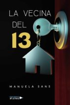 La vecina del 13, de MANUELA SANS | portada del libro