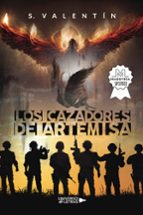 Los Cazadores de Artemisa, de S. VALENTIN | portada del libro