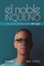 El noble inquilino, de ERIC GOYO | portada del libro