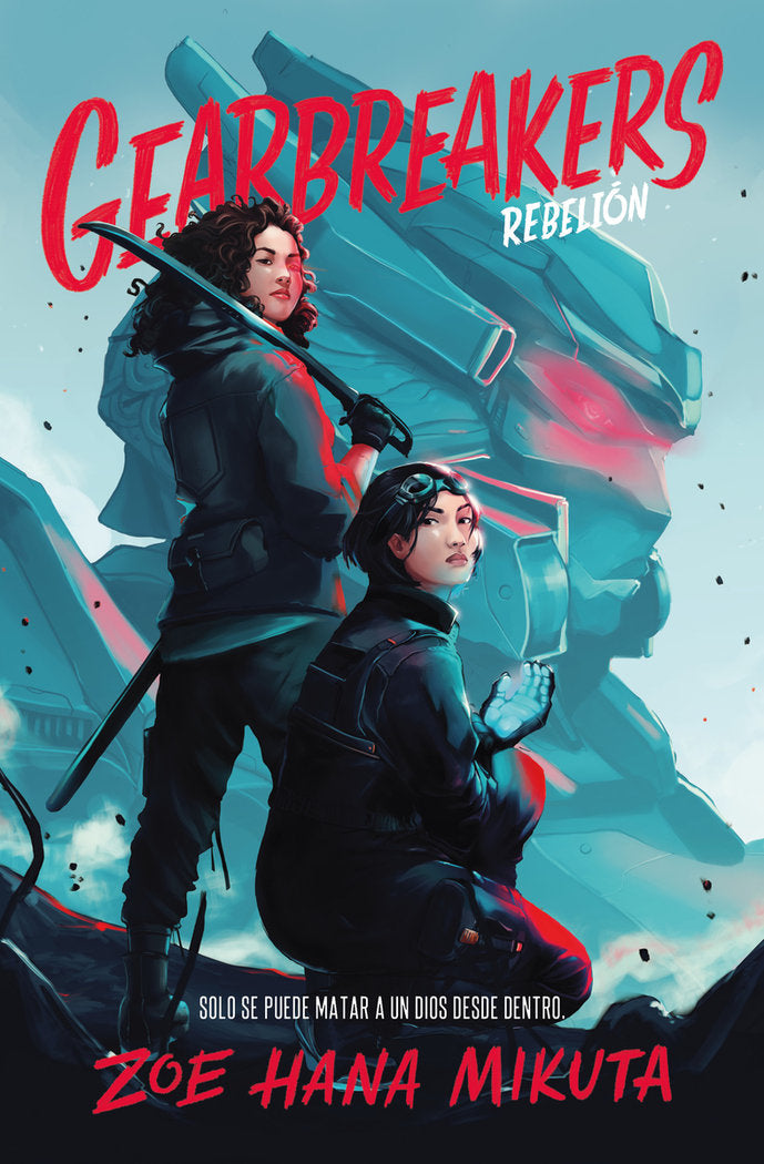 GEARBREAKERS. REBELION (ASESINOS DE DIOSES  1), de MIKUTA, ZOE HANA | portada del libro