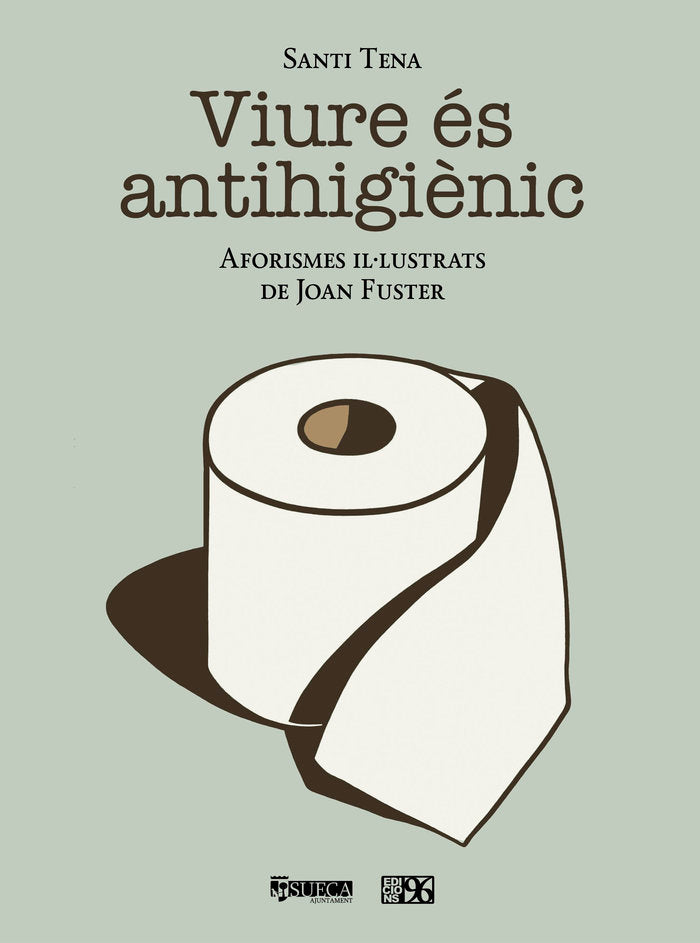Viure és antihigiènic, de Fuster Ortells, Joan | portada del libro