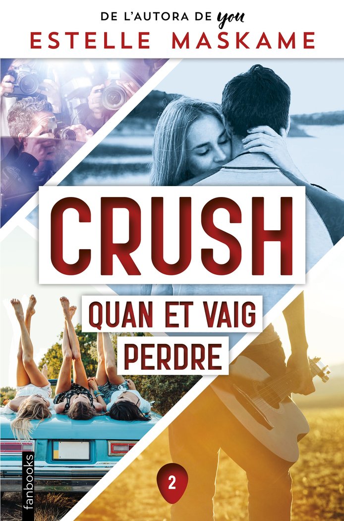 CRUSH 2. QUAN ET VAIG PERDRE, de MASKAME, ESTELLE | portada del libro
