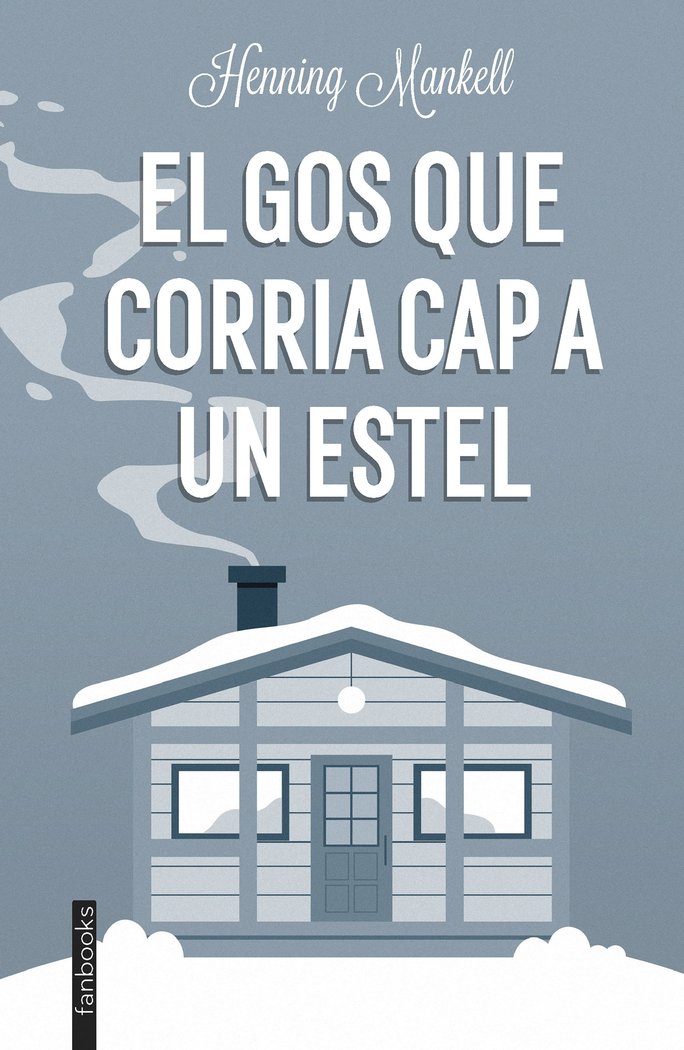 El gos que corria cap a un estel, de MANKELL, HENNING | portada del libro