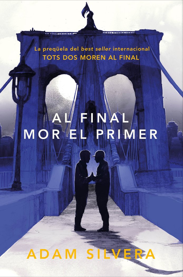 AL FINAL MOR EL PRIMER, de SILVERA, ADAM | portada del libro