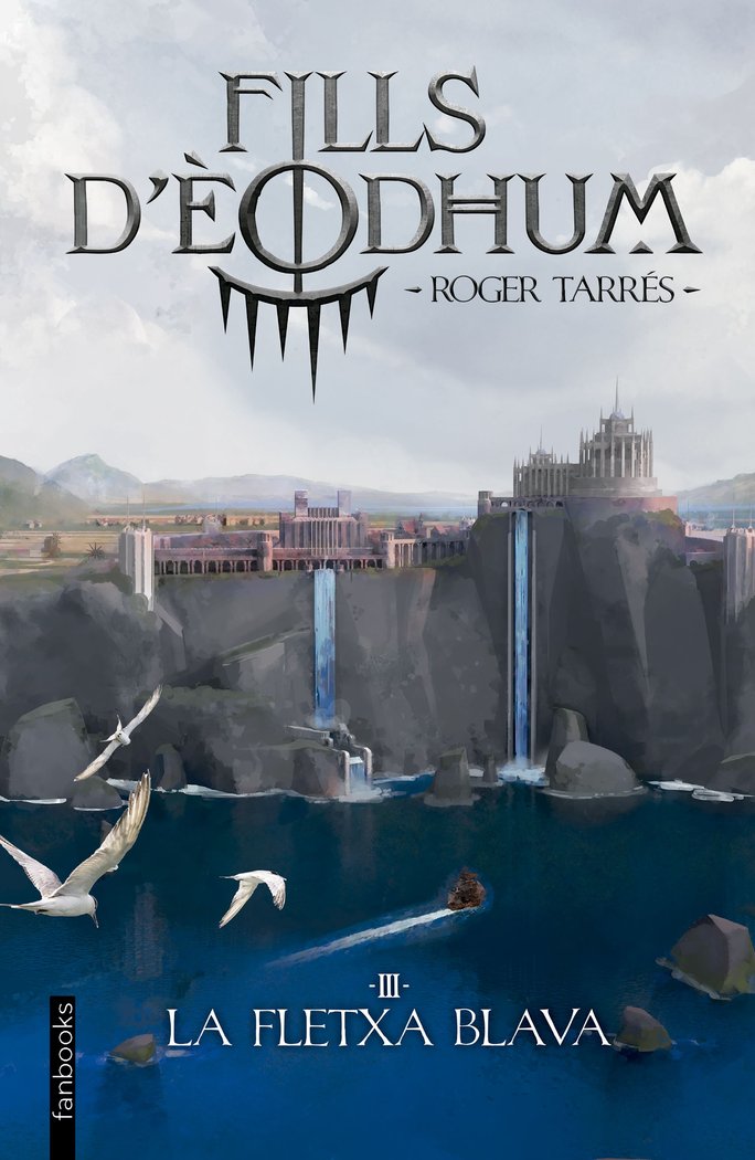 FILLS DEODHUM 3 LA FLETXA BLAVA, de TARRES RODRIGO, ROGER | portada del libro