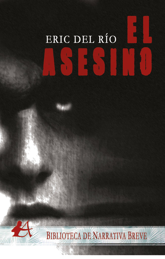 El asesino, de Del Río, Eric | portada del libro