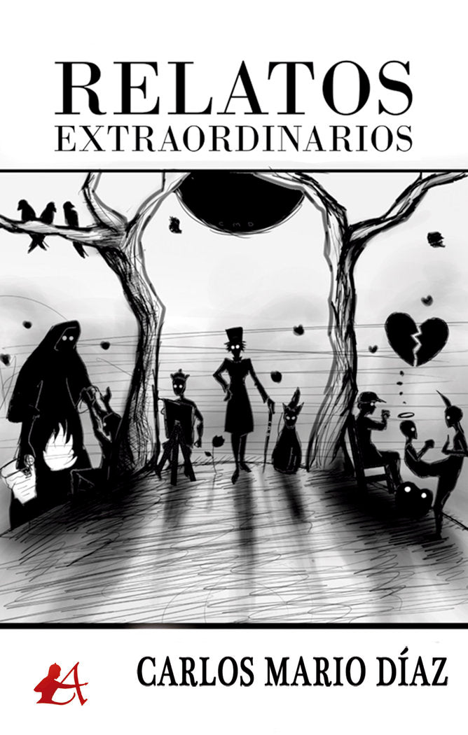Relatos extraordinarios, de Díaz, Carlos Mario | portada del libro