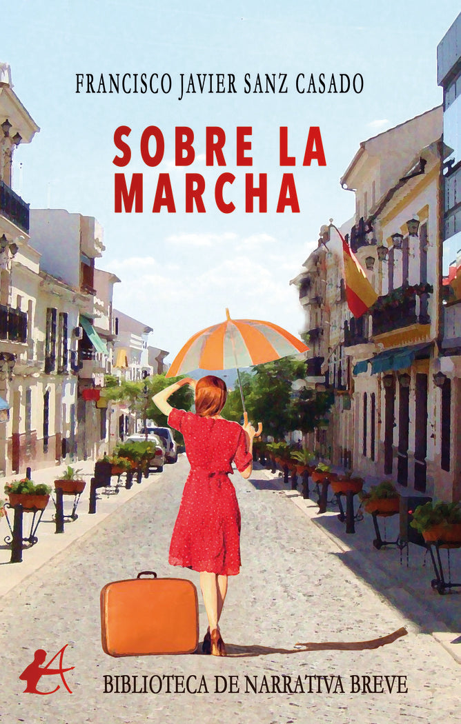 Sobre la marcha, de Sanz Casado, Francisco Javier | portada del libro