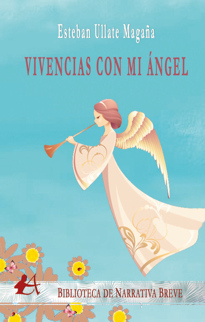 Vivencias con mi ángel, de Ullate Magaña, Esteban | portada del libro