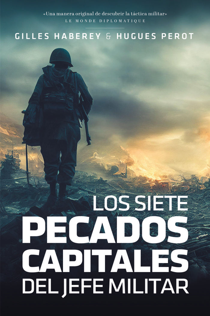 LOS SIETE PECADOS CAPITALES DEL JEFE MILITAR, de HABEREY, GILLES | portada del libro