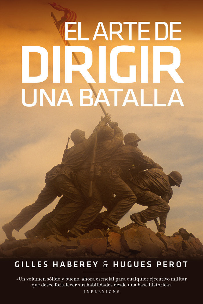 EL ARTE DE DIRIGIR UNA BATALLA, de HABEREY, GILLES | portada del libro
