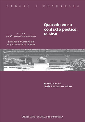 QUEVEDO EN SU CONTEXTO POETICO: LA SILVA, de ALONSO VELOSO,MARIA JOSE | portada del libro