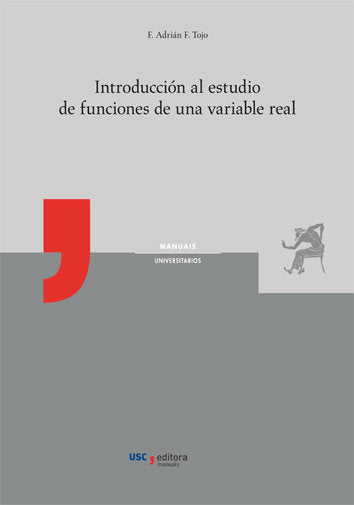 INTRODUCCION AL ESTUDIO DE FUNCIONES DE UNA VARIABLE REAL, de FERNANDEZ TOJO, FERNANDO ADRIAN | portada del libro