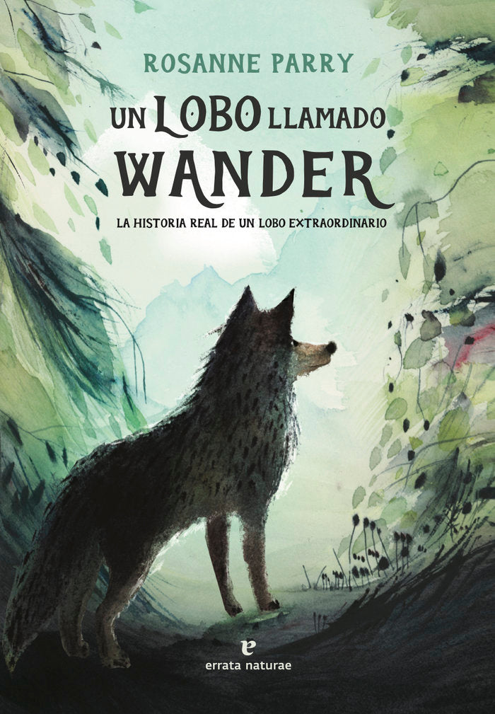 UN LOBO LLAMADO WANDER, de PARRY, ROSANNE | portada del libro