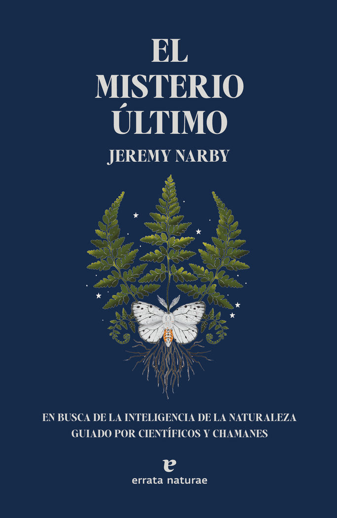 EL MISTERIO ULTIMO, de NARBY, JEREMY | portada del libro