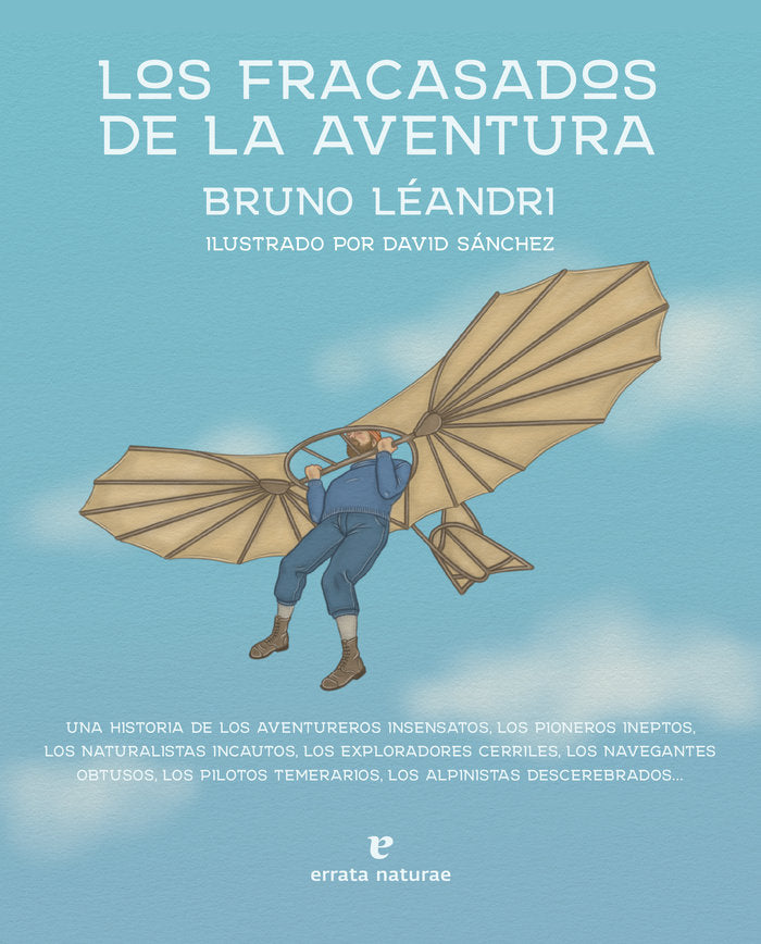LOS FRACASADOS DE LA AVENTURA, de LEANDRI, BRUNO | portada del libro