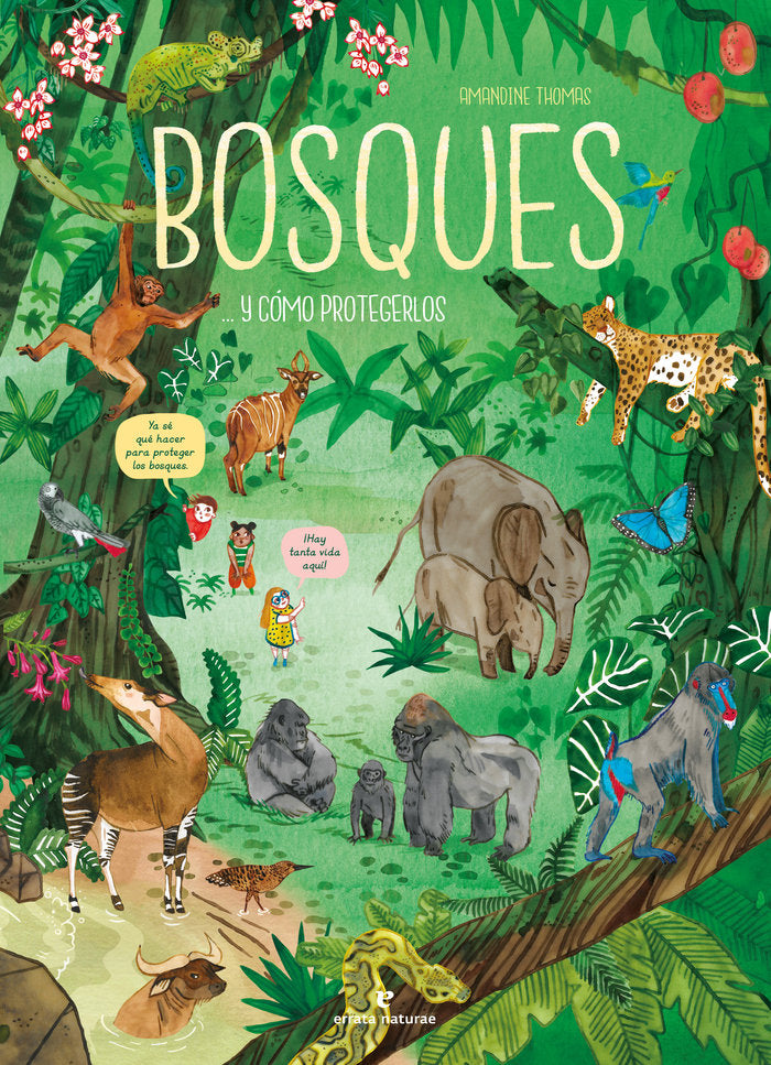 BOSQUES... Y COMO PROTEGERLOS, de THOMAS, AMANDINE | portada del libro