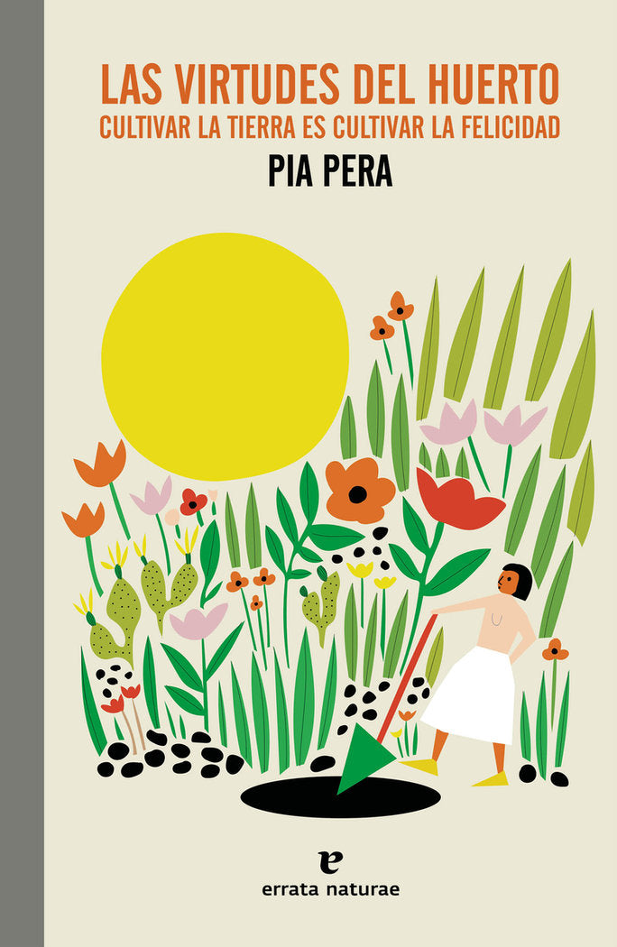 LAS VIRTUDES DEL HUERTO, de PERA, PIA | portada del libro