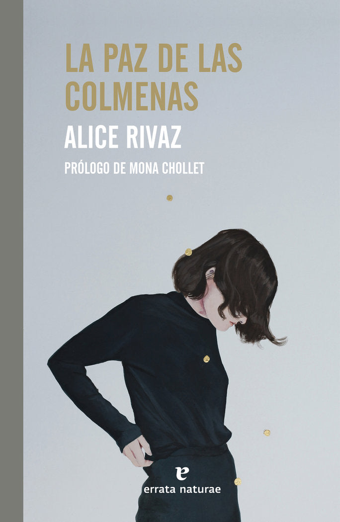 LA PAZ DE LAS COLMENAS, de RIVAZ, ALICE | portada del libro