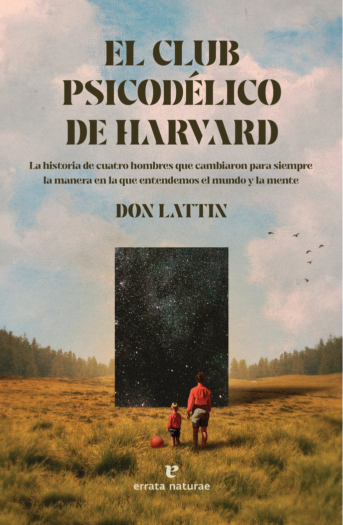 EL CLUB PSICODELICO DE HARVARD, de LATTIN, DON | portada del libro